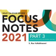 Wiley CIA Exam Review Focus Notes 2021, Part 3 Business Knowledge for Internal Auditing