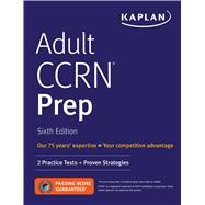 Adult CCRN Prep 2 Practice Tests + Proven Strategies