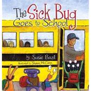 The Sick Bug Goes to School