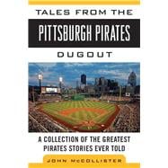 TALES FROM PITTSBURGH PIRATES PA