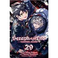 Seraph of the End, Vol. 29 Vampire Reign