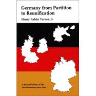 Germany from Partition to Reunification; A Revised Edition of The Two Germanies Since 1945