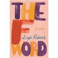 The F Word A Novel