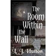The Room Within the Wall