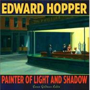 Edward Hopper Painter of Light and Shadow