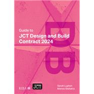 Guide to JCT Design and Build Contract 2024