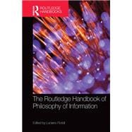 The Routledge Handbook of Philosophy of Information,9781317633471