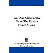 War and Christianity: From the Russian Point of View