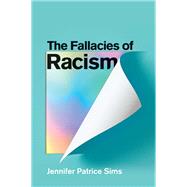 The Fallacies of Racism