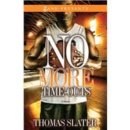 No More Time-Outs A Novel