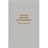 Social Impact Assessment: Method And Experience In Europe, North America And The Developing World