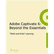 Adobe Captivate 6: Beyond the Essentials (ePub)
