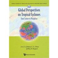 Global Perspectives on Tropical Cyclones : From Science to Mitigation