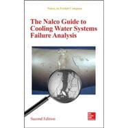 The Nalco Water Guide to Cooling Water Systems Failure Analysis, Second Edition