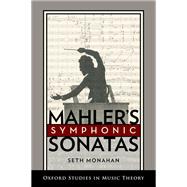 Mahler's Symphonic Sonatas
