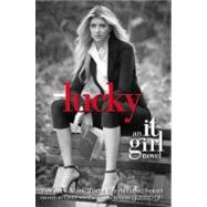 LUCKY An It Girl Novel