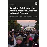 American Politics and the African American Quest for Universal Freedom