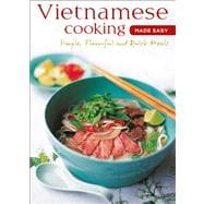 Vietnamese Cooking Made Easy