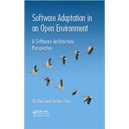 Software Adaptation in an Open Environment: A Software Architecture Perspective