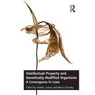 Intellectual Property and Genetically Modified Organisms