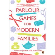 Parlour Games for Modern Families