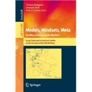 Models, Mindsets, Meta - the What, the How, and the Why Not?
