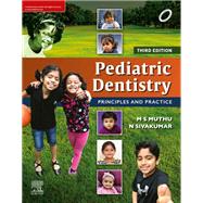 Pediatric Dentistry: Principles and Practice E-book
