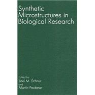 Synthetic Microstructures in Biological Research