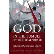 God in the Tumult of the Global Square