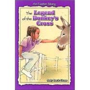 Legend of the Donkey's Cross : An Easter Story