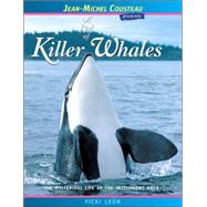 A Pod of Killer Whales The Mysterious Life of the Intelligent Orca