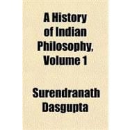 A History of Indian Philosophy