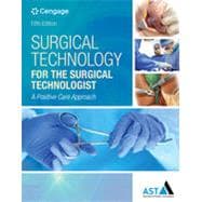 Bundle: Surgical Technology for the Surgical Technologist: A Positive Care Approach, 5th + Study Guide with Lab Manual