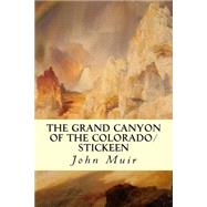 The Grand Canyon of the Colorado/Stickeen