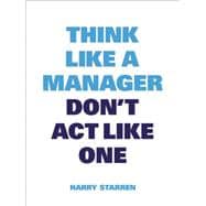 Think Like a Manager