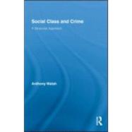 Social Class and Crime: A Biosocial Approach