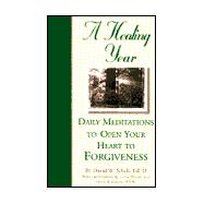 Daily Meditations to Open Your Heart to Forgiveness