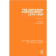 The Unitarian Controversy, 1819-1823: Volume Two