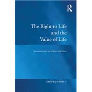 The Right to Life and the Value of Life