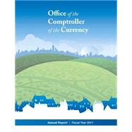 Office of the Comptroller of Currency Annual Report Fiscal Year 2011