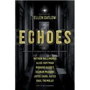 Echoes The Saga Anthology of Ghost Stories