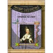 The Life & Times Of Catherine The Great