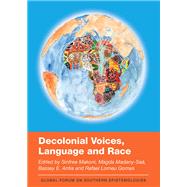 Decolonial Voices, Language and Race