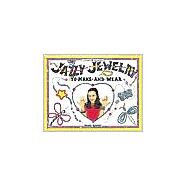 Jazzy Jewelry: Power Beads, Crystals, Chokers, & Illusion and Tattoo Styles