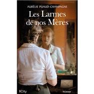 Les larmes de nos mères