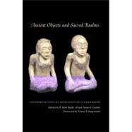 Ancient Objects And Sacred Realms