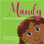 Mandy (The Not So Magnificent Helper)
