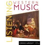 Listening to Western Music (with Introduction to Listening CD-ROM),9781439083475 Listening to Western Music (with Introduction to Listening CD-ROM),9781439083475