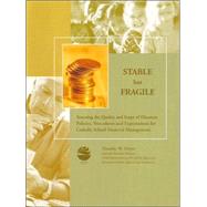 Stable but Fragile