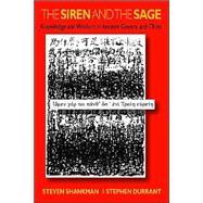 The Siren and the Sage: Knowledge and Wisdom in Ancient Greece and China